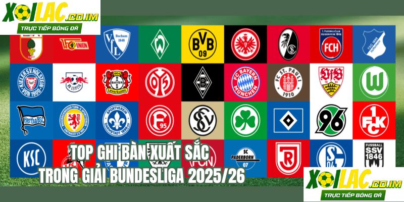 Top ghi bàn xuất sắc trong giải Bundesliga 2025/26