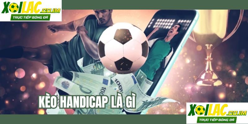 keo-handicap-la-gi